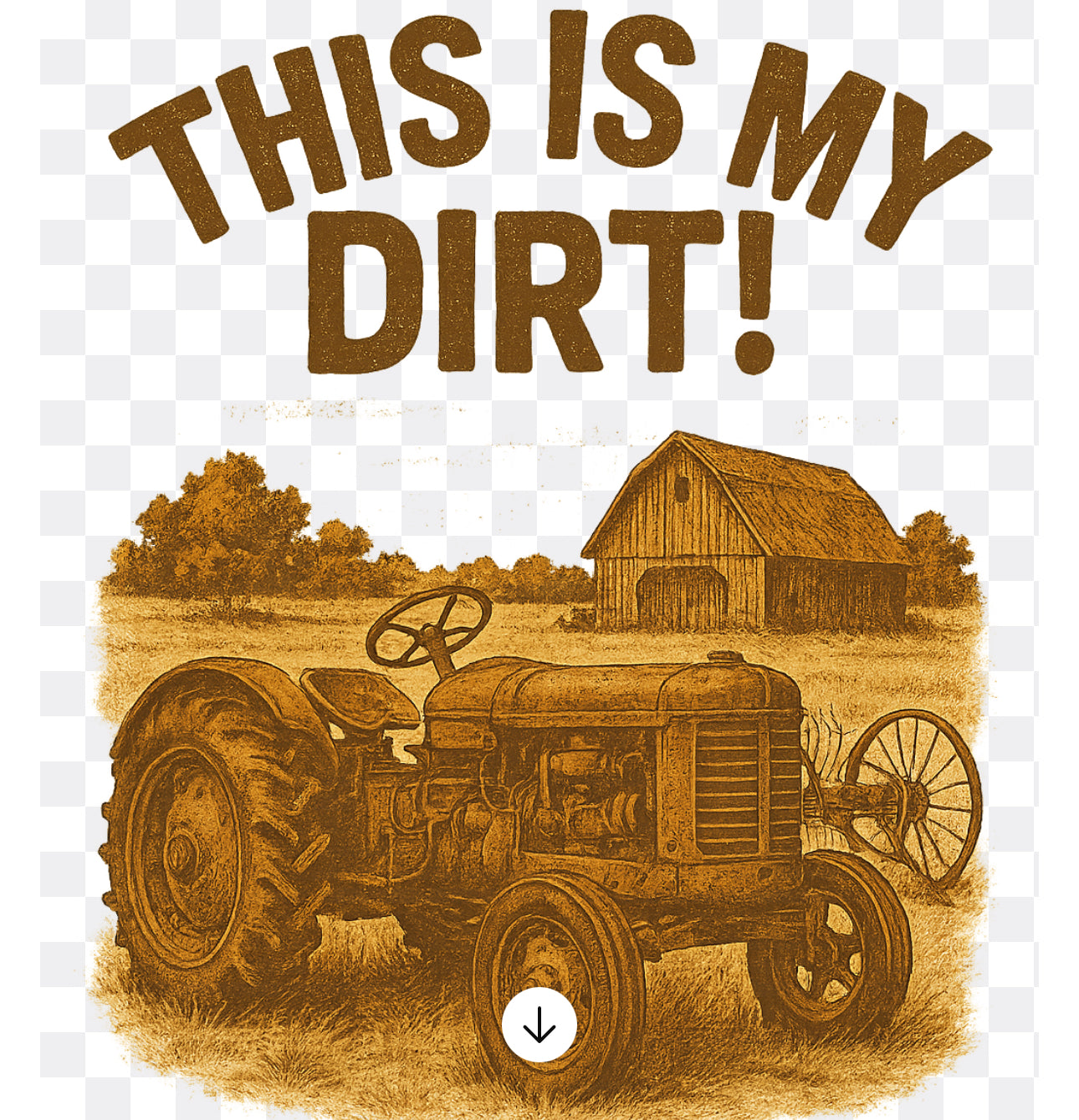 “This Is My Dirt” T-Shirt