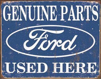 Ford Parts Used Here Tin Sign-13x16